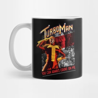 You Can Always Cunt On Me - Turbo Man Mug